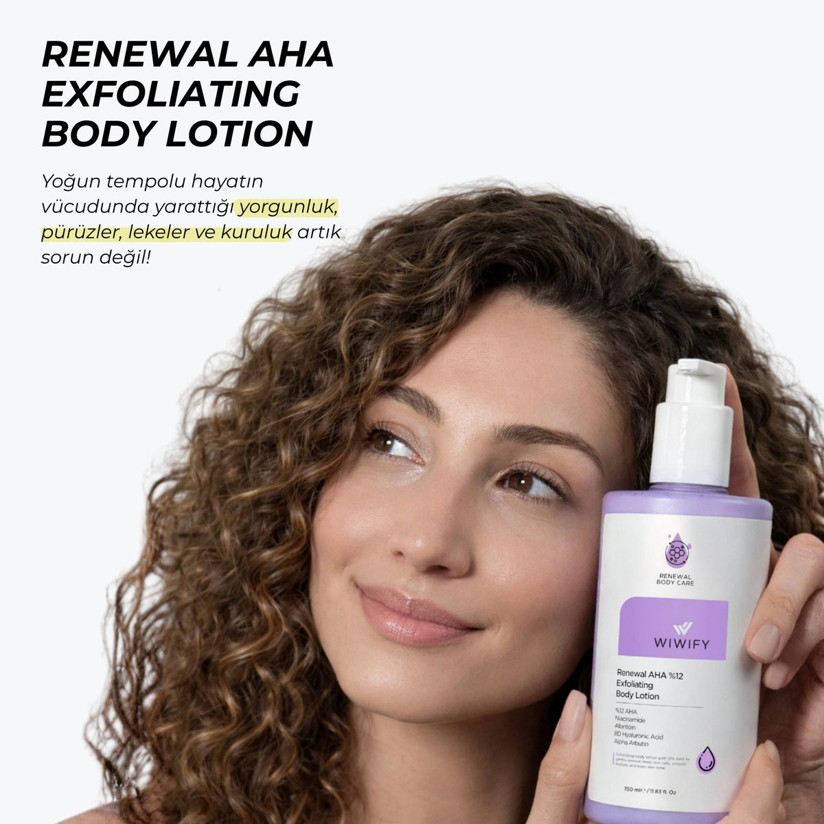 Renewal AHA %12 Derinlemesine Arındırıcı & Nem Destekli Vücut Losyonu – ürün detayı | Wiwify